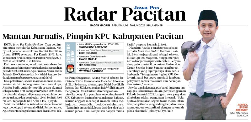Kliping koran dari Radar Madiun yang memberitakan mengenai terpilihnya saya sebagai ketua KPU Pacitan.